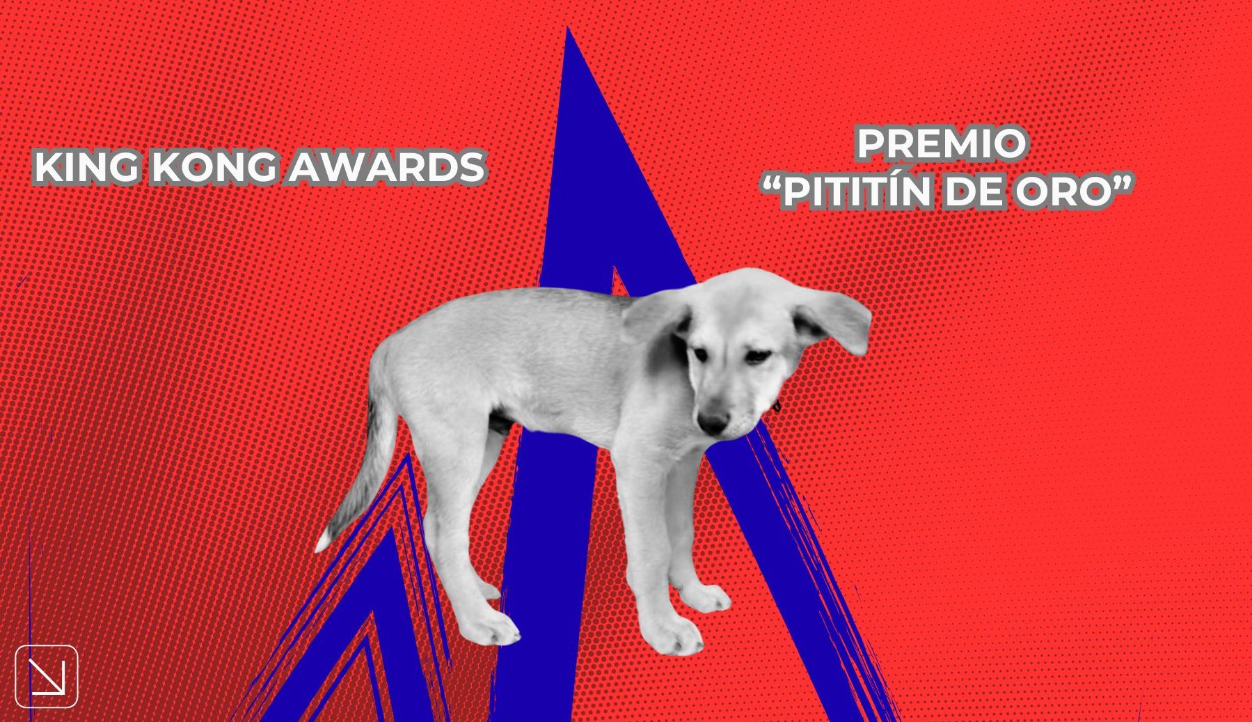 King Kong Awards: Premio "Pititín de Oro"